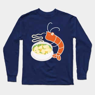 Funny Shrimp and Chinese shrimp Wonton Soup Long Sleeve T-Shirt